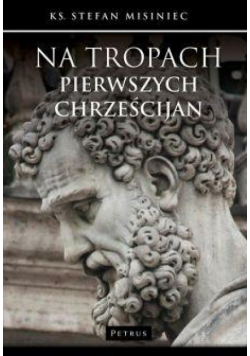 Na tropach pierwszych chrześcijan