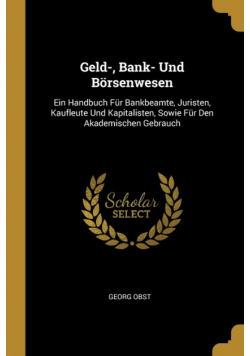 Geld-, Bank- Und Börsenwesen