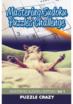 Mastering Sudoku Puzzles Challenge Vol 1