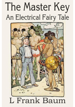 The Master Key, An Electrical Fairy Tale