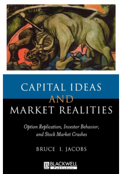 Capital Ideas and Market Realities