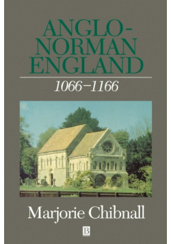 Anglo-Norman England 1066-1166