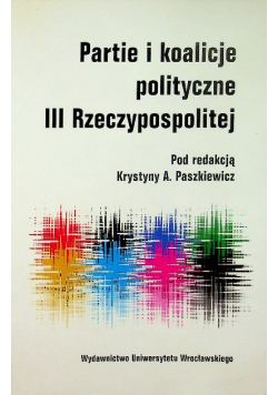 Partie i koalicje polityczne III Rzeczypospolitej