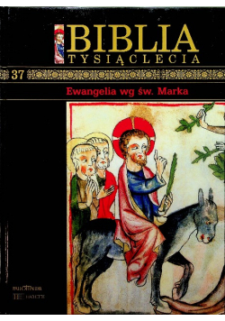 Biblia tysiąclecia Tom 37 Ewangelia wg św Marka