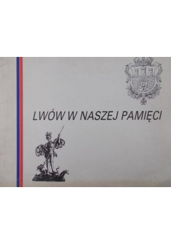 Lwów w naszej pamięci