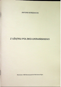 Z użątku polsko ukraińskiego