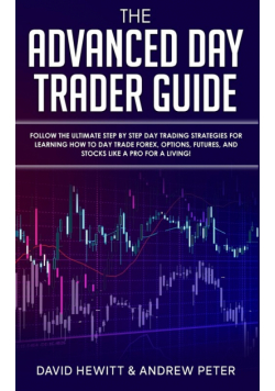 The Advanced Day Trader Guide