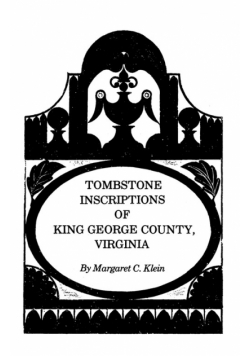 Tombstone Inscriptions of King George County, Virginia