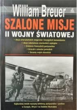 Szalone misje II wojny światowej