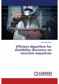 Efficient Algorithm for divisibility discovery on recursive sequences