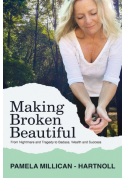 Making Broken Beautiful