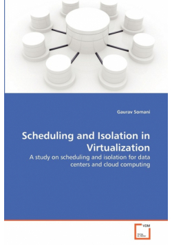 Scheduling and Isolation in Virtualization