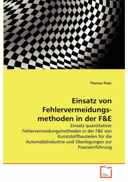 Einsatz von Fehlervermeidungs- methoden in der F&E