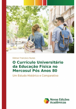 O Currículo Universitário da Educação Física no Mercosul Pós Anos 80