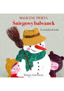 Magiczne święta. Śniegowy bałwanek