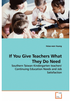 If You Give Teachers What They Do Need