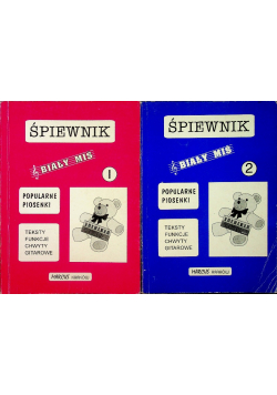 Biały miś Śpiewnik tom 1 i 2
