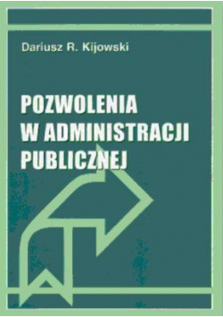 Pozwolenia w administracji publicznej