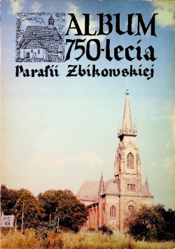 Album 750 - lecia Parafii Żbikowskiej
