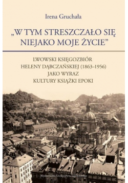 W tym streszczało się niejako moje życie