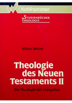 Theologie des neuen Testaments II