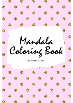 Mandala Coloring Book for Children (6x9 Coloring Book / Activity Book)