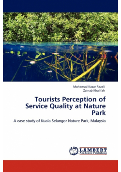 Tourists Perception of Service Quality at Nature Park