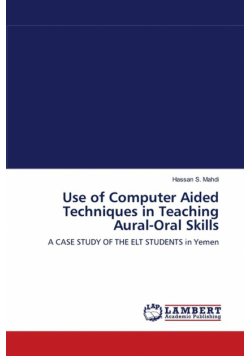 Use of Computer Aided Techniques in Teaching Aural-Oral Skills