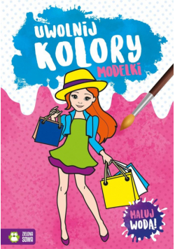 Uwolnij kolory. Modelki