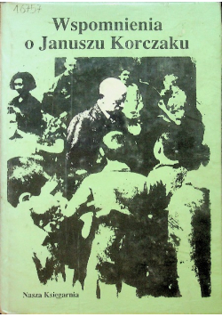 Wspomnienia o Januszu Korczaku