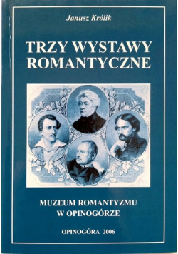 Trzy wystawy romantyczne