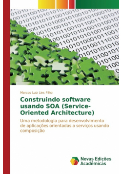 Construindo software usando SOA (Service-Oriented Architecture)