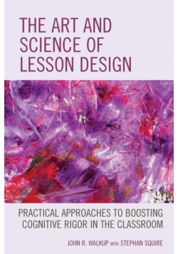 The Art and Science of Lesson Design
