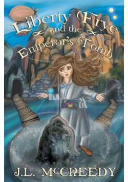 Liberty Frye and the Emperor's Tomb