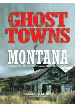 Ghost Towns of Montana