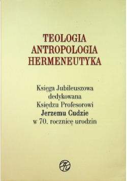 Teologia antropologia hermeneutyka