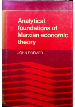 Analytical foundations of marxian economic theory