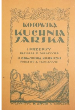 Kosowska kuchnia jarska Reprint z 1929 r.