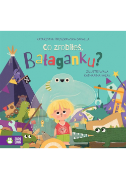 Co zrobiłeś Bałaganku