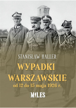 Wypadki warszawskie od 12 do 15 maja 1926