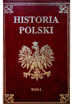 Historia Polski Tom I
