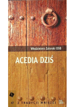 Acedia dziś