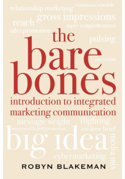 The Bare Bones Introduction to Integrated Marketing Communication