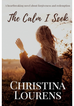 The Calm I Seek