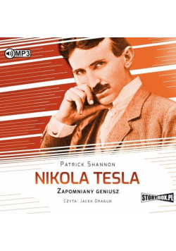 Nikola Tesla. Zapomniany geniusz. Audiobook