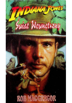 Indiana Jones i świat wewnętrzny