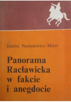 Panorama Raclawicka w fakcie i anegdocie