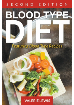 Blood Type Diet [Second Edition]