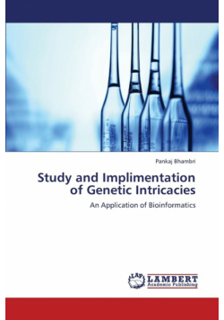 Study and Implimentation of Genetic Intricacies