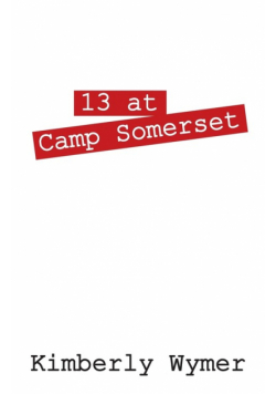 13 at Camp Somerset